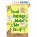 Dead Daisies Make Me Crazy: Garden Solutions Without Chemical Pollution