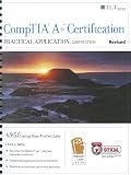  : CompTIA A+ Certification: Practical Application (ILT (Axzo Press))