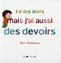 J'ai des droits mais j'ai aussi des devoirs