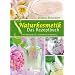 Naturkosmetik - Das Rezeptbuch