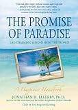 The Promise of Paradise: Life-Changing Lessons from the Tropics