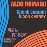 Complete Communion to Don Cherry