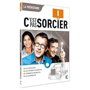 C'EST PAS SORCIER (Préhistoire)