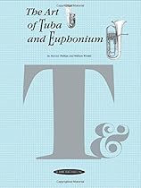 The Art of Tuba and Euphonium The Art of Tuba and Euphonium