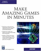 Make Amazing Games in Minutes (Game Development Series)