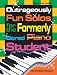 Outrageously Fun Solos for the Formerly Bored Piano Student: Book 4 Intermediate by Martha Sherrill Kelsey ISBN 0893288276