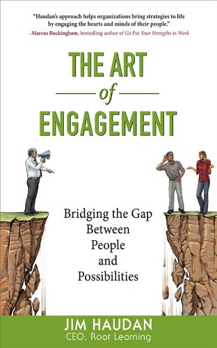 The Art of Engagement : Bridging the Gap Between People and Possibilities