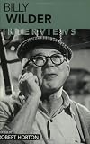 Billy Wilder: Interviews (Conversations with filmmakers series)