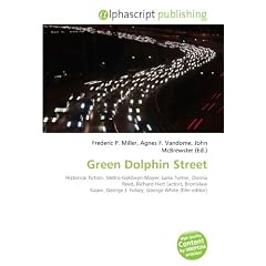Green Dolphin Street: Historical fiction, Metro-Goldwyn-Mayer, Lana Turner, Donna Reed, Richard Hart (actor), Bronisaw Kaper, George J. Folsey, George White (film editor)