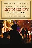 Behind the Grand Ole Opry Curtain Tales of Romance and Tragedy