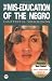 Mis-education of the Negro