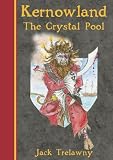 Kernowland 1 The Crystal Pool (Kernowland in Erthwurld)