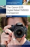 The Canon EOS Digital Rebel T1i/500D Companion