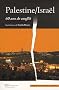 Palestine/Isra�l : 60 ans de conflit