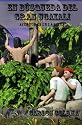 En B&uacute;squeda del Gran Ucayali: Aventuras en la selva (Spanish Edition)
