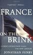 France on the Brink: A Great Civilization Faces a New Century