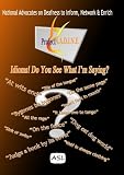 Idioms! Do You See What I'm Saying?