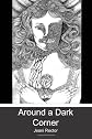 Around a Dark Corner