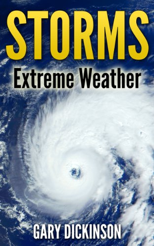 Storms, Extreme Weather (Nature and Weather)