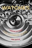 Watches: The Ultimate Guide