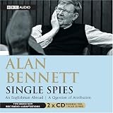 Alan Bennett, Single Spies (BBC Audio)