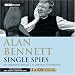 Alan Bennett, Single Spies (BBC Audio)
