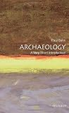 Archaeology: A Very Short Introduction (Very Short Introductions)