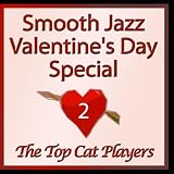 Smooth Jazz Valentines Day Special 2