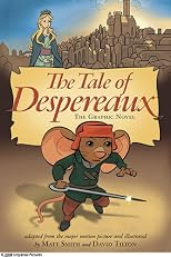 The Tale of Despereaux Movie Tie-In: The Graphic Novel (Tale of Despereaux)