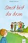 Sonst bist du dran