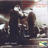 Adolf Busch - Life Performances 1944-1951