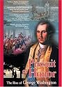 Pursuit of Honor - The Rise of George Washington
