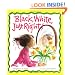 Black, White, Just Right!