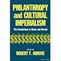Philanthropy and Cultural Imperialism: The Foundations at Home and Abroad