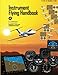 Instrument Flying Handbook: FAA Handbook: FAA-H-8083-15B