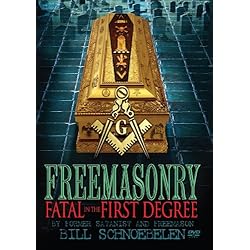 Freemasonry: Fatal In The First Degree