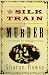 Search : The Silk Train Murder: A Mystery of the Klondike