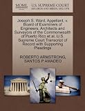 Joseph S. Ward, Appellant, V. Board of Examiners of Engineers, Architects and Surveyors of the Commonwealth of Puerto Rico et al. U.S. Supreme Court T