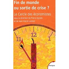 Fin de monde ou sortie de crise ?
