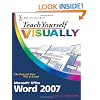 Teach Yourself VISUALLY Word 2007 (Teach Yourself VISUALLY (Tech))