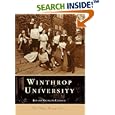 Winthrop University (College History) by  Ron Chepesiuk