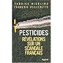 Pesticides : R�v�lations sur un scandale fran�ais de Fabrice Nicolino
