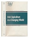 Irish agriculture in a changing world