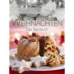 Weihnachten: Das Backbuch