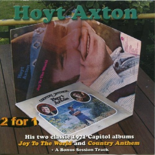 Hoyt Axton - Joy To The World And Country Anthem - Zortam Music