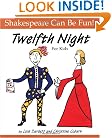 Twelfth Night : For Kids (Shakespeare Can Be Fun series)