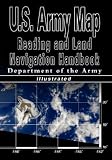 U.S. Army Map Reading and Land Navigation Handbook - Illustrated   (U.S. Army)