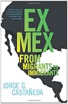 Ex Mex: From Migrants to Immigrants