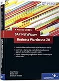A Practical Guide to SAP NetWeaver Business Warehouse 7.0