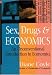 Sex, Drugs and Economics: An Unconventional Introduction to Economics